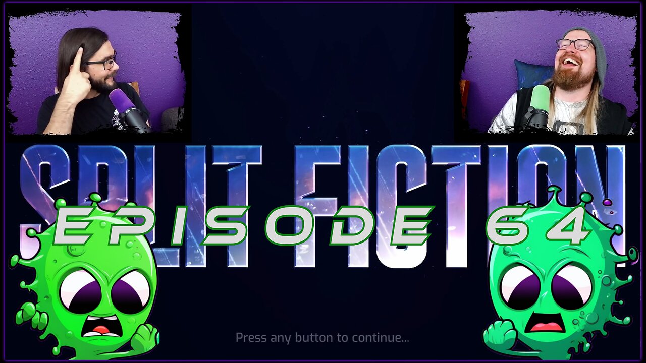 SKATCAST | The Brotherly Brain Cell | Episode 64 - Split Fiction Finale