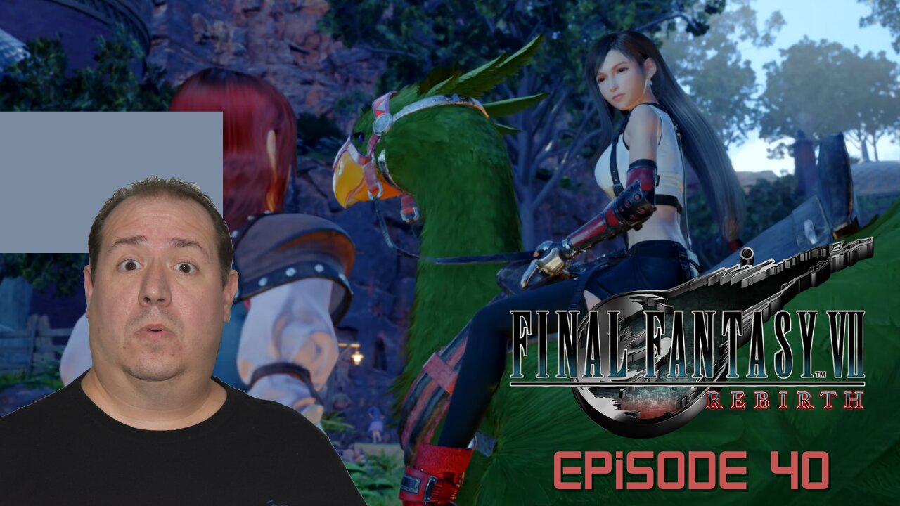 OG Final Fantasy fan plays Rebirth | Final Fantasy VII Rebirth | game play | episode 40
