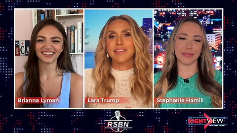 The Right View with Lara Trump, Brianna Lyman, Stephanie Hamill - 8/19/25 