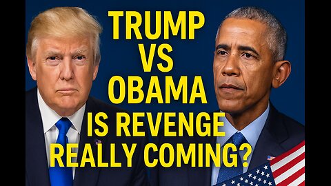 "Trump vs Obama: Is Revenge Really Coming? | Real Story Explained"