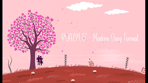 Psalm 17 - Modern Song Format - Official Lyric Video