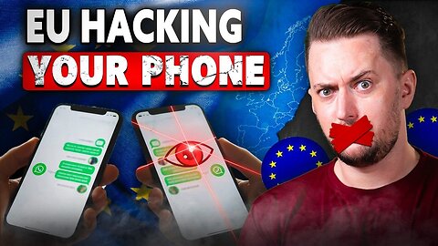 The EU Is Forcing Backdoor Access to Your Phone - I Followed the Money