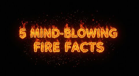 5 Mind-Blowing Fire Facts You Never Knew! 🔥 (Plasma, Blue Flames & More)