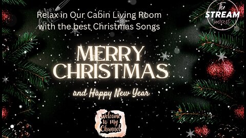 Relax in Cabin Living Room with the best Christmas Songs