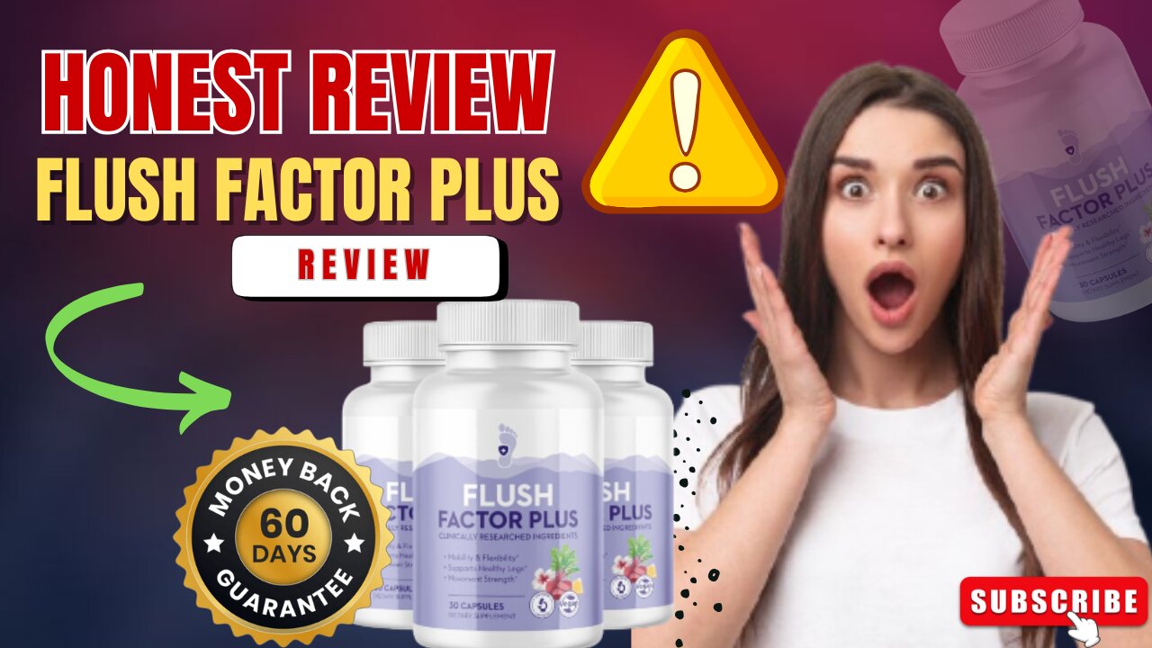 Flush Factor Plus Review! ((⛔MUST WATCH ⛔)) Flush Factor Plus Benefits Leg Swelling GONE in Days?