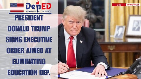 WATCH LIVE:Donald Trump Signs Executive Order to Abolish U.S. Department of Education|Breaking News