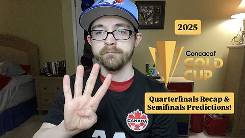 RSR7: 2025 CONCACAF Gold Cup Quarterfinals Recap & Semifinals Predictions!