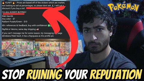 STOP BEING SO GREEDY, IT'S RUINING YOUR REPUTATION & YOUR POKEMON BUSINESS