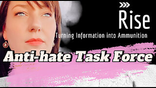 PODCAST | ANTI-HATE TASK FORCE on RISE Ep 42.