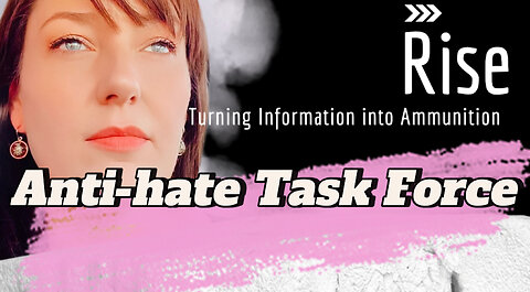 PODCAST | ANTI-HATE TASK FORCE on RISE Ep 42.