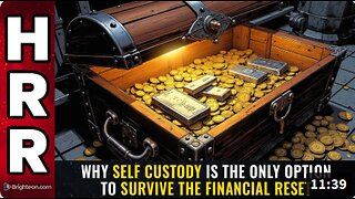 Why SELF CUSTODY is the only option to survive the financial reset