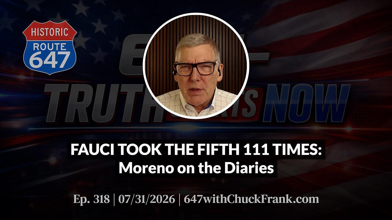 FAUCI TOOK THE FIFTH 111 TIMES: Moreno on the Diaries | 647 Ep. 318
