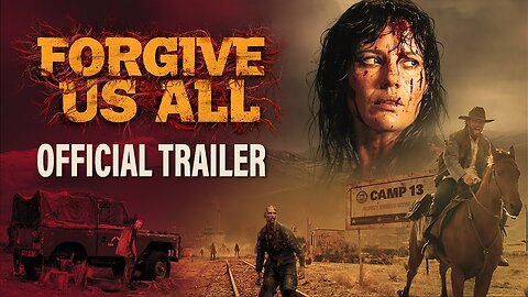 FORGIVE US ALL Official Trailer (2025)