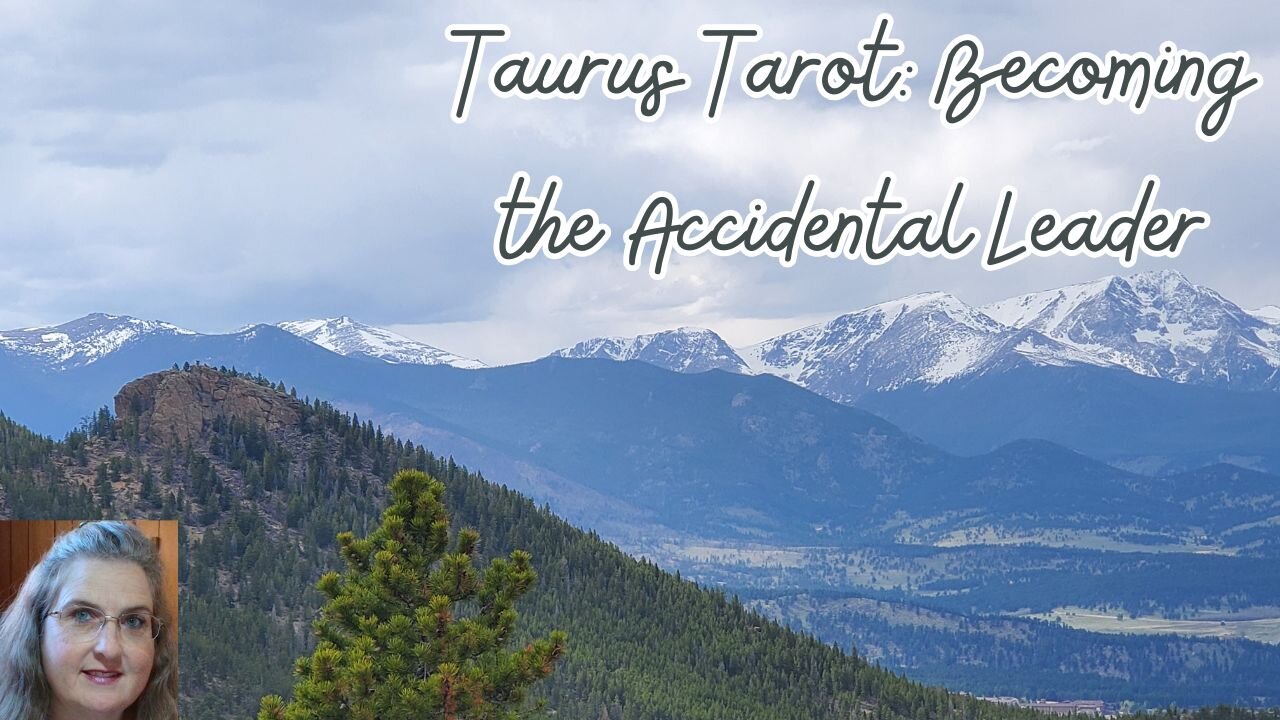 Taurus Tarot Deep Dive, Becoming the Accidental Leader
