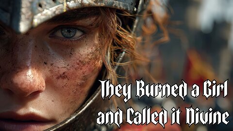 Ashes of the Maid | The Tragic Story of Saint Jeanne d’Arc (Joan of Arc) | Echoes of the Saints