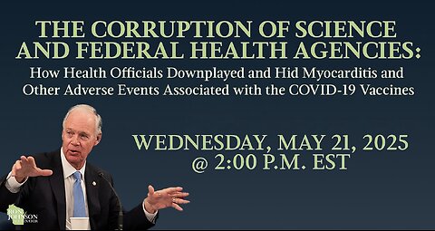 MUST WATCH!! Gov't Hearing: The Corruption of Science and Federal Health Agencies During COVID-19 (5/21/25