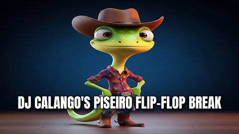 Piseiro Flip-Flop Break EDM Remix | DJ Calango's High Energy Dance Music
