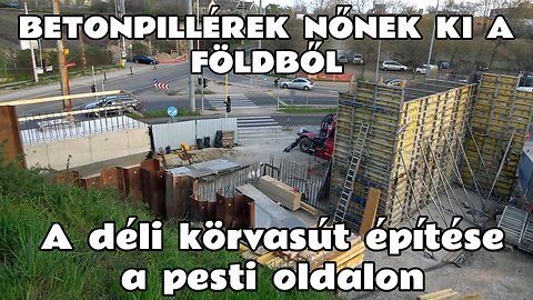 2024.03.22. Betonpillérek nőnek a Gubacsi útnál. A déli körvasút átépítésének első jelei Pesten