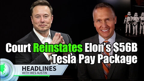 Elon Musk Wins: Delaware Supreme Court Restores $56 Billion Tesla Pay Package
