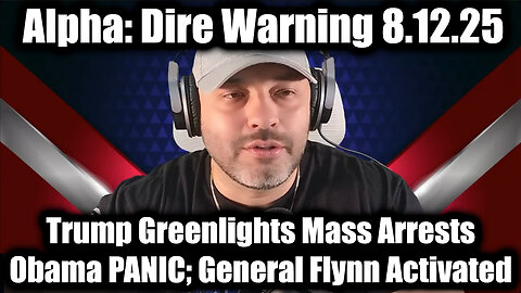 Dire Warning, Mass Arrests. PANIC. 8-12-25-AT-2PM-CST-15G-EST