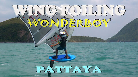 Pattaya's super-young WING FOILING WONDERBOY | Thailand