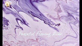 Peaceful Flowing River 423hz