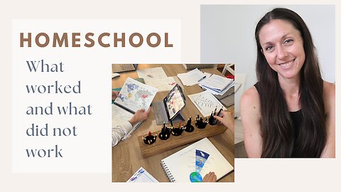 3rd year END of HOMESCHOOL - how did go? What we didn't like