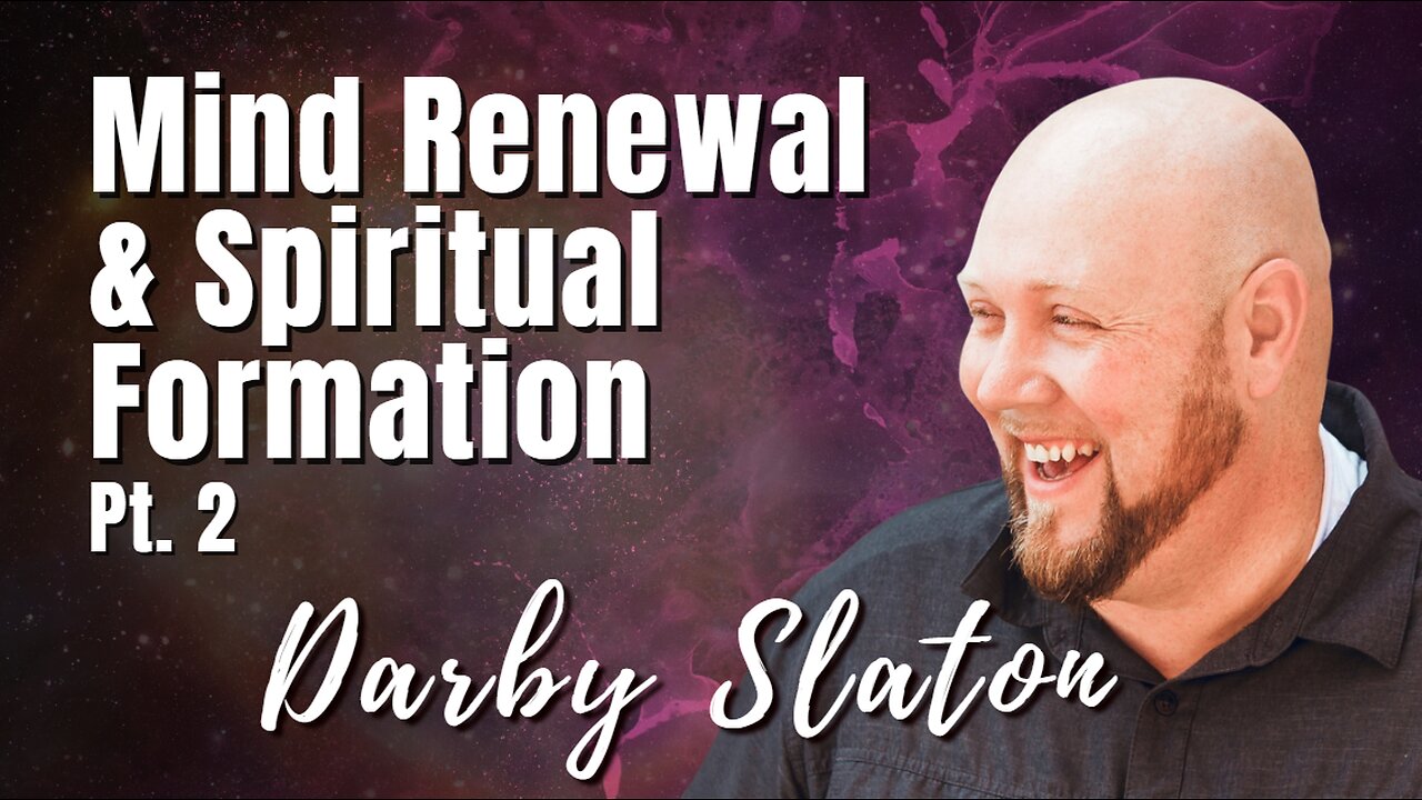 BEST OF 165: Pt. 2 Mind Renewal & Spiritual Formation | Darby Slaton on Spirit-Centered Business™