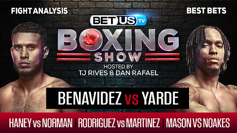 Benavidez/Yarde + Haney/Norman + Rodriguez/Martinez + More | Boxing Picks, Predictions & Odds