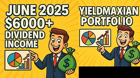 $6,000/ month in dividends with the Yieldmaxian portfolio! 6/2025 Update.