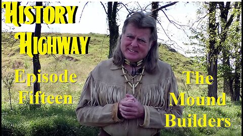History Highway S1 EP 15 Visiting Historical Indian Mounds