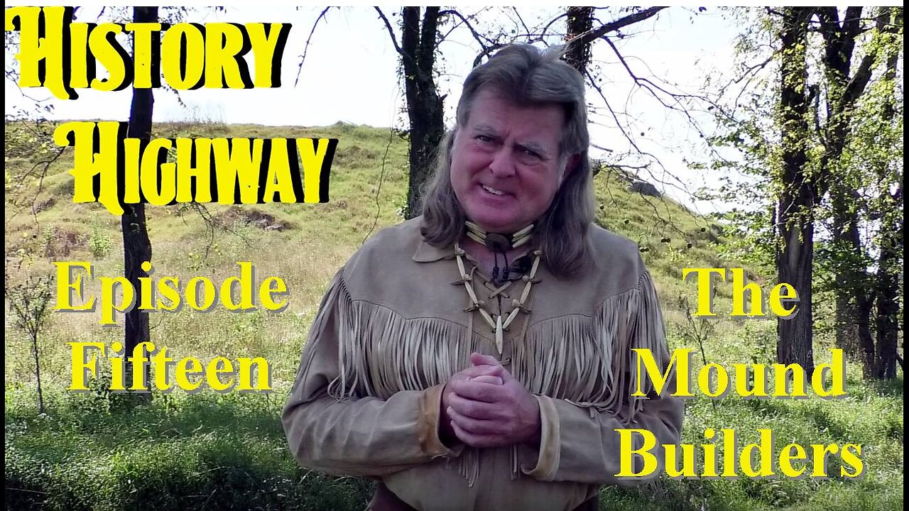 History Highway S1 EP 15 Visiting Historical Indian Mounds