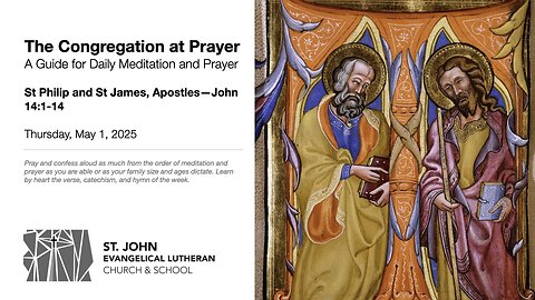 St Philip and St James, Apostles—John 14:1-14