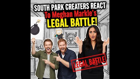 South Park Creators REACT To Meghan Markle's Legal BATTLE!