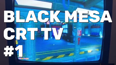 Black Mesa Gameplay Part 1 - CRT Gaming
