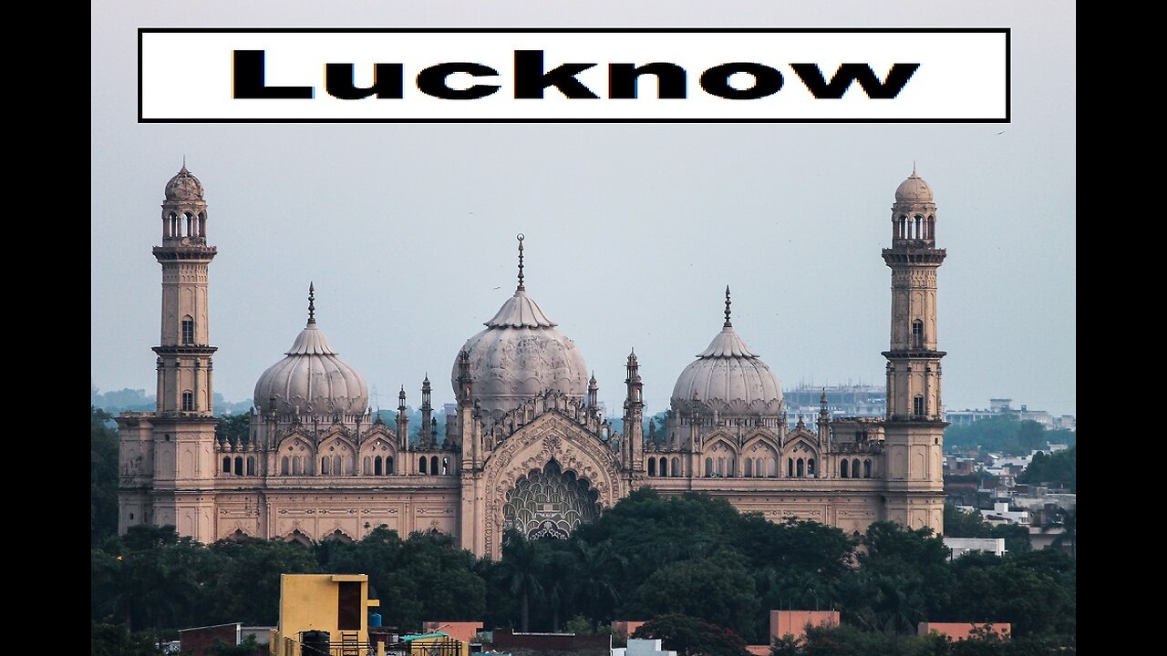 CITY OF WORLD---LUCKNOW