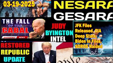 Judy Byington. Restored Republic via a GCR ~ Situation Update Mar 19 ~ JFK Files Released, CIA Deep State, Biden In Files, SOROS Raided - Benjamin Fulford