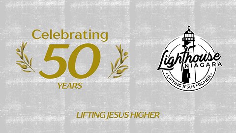 Lighthouse Niagara - 50th Anniversary: Memories, History, & Photo's