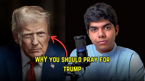 The main reason that you should pray for trump