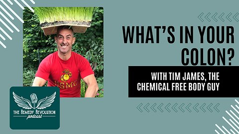 Cleaning your Colon with TIM JAMES