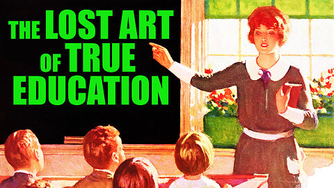 The Lost Art of True Education - What Went Wrong? — Analog Episode 6