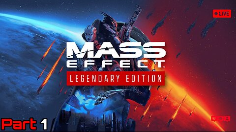 Mass Effect Legendary Edition - 1 - Ultimate Playthrough! Gonna Be Thrilling To Play This Again!