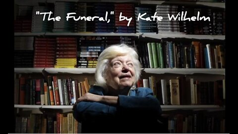 Matt Taibbi and Walter Kirn discuss "The Funeral," by Kate Wilhelm