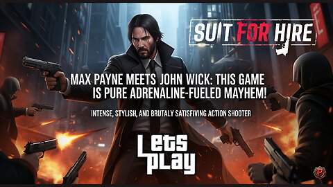 Max Payne Meets John Wick! ┃ Suit for Hire Letsplay ┃This Game is Pure Adrenaline-Fueled Mayhem!