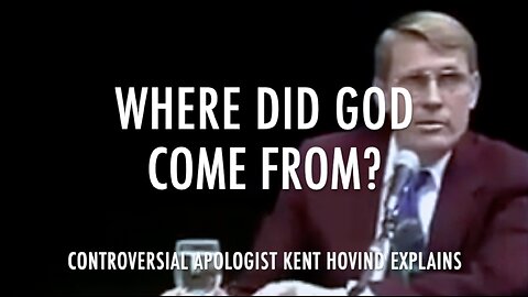 WHERE DID GOD COME FROM?