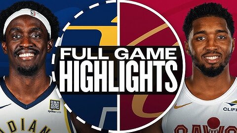 Indiana Pacers vs Cleveland Cavaliers game highlights