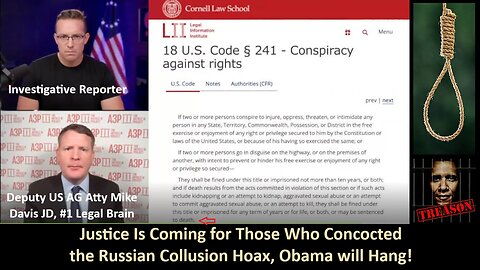 Deputy US AG Atty Mike Davis JD: Justice Is Coming for Those Who Concocted the Russian Collusion Hoax, Obama will Hang! - FULL 23 MINUTES