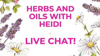 Sunday's Herbalist Chat with Heidi Villegas