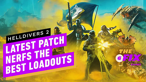Helldivers 2's Latest Patch Nerfs the Best Loadouts - IGN Daily Fix