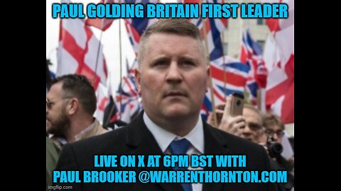 PAUL GOLDING BRITAIN FIRST LEADER WITH WARREN THORNTON